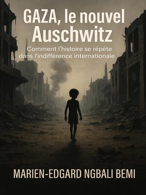 cover image of Gaza, le nouvel Auschwitz